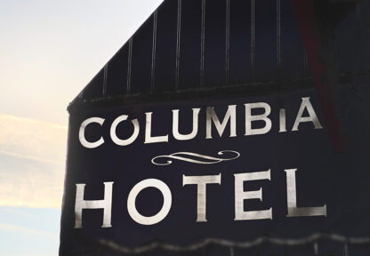 The Columbia Hotel -Archival Pigment Print