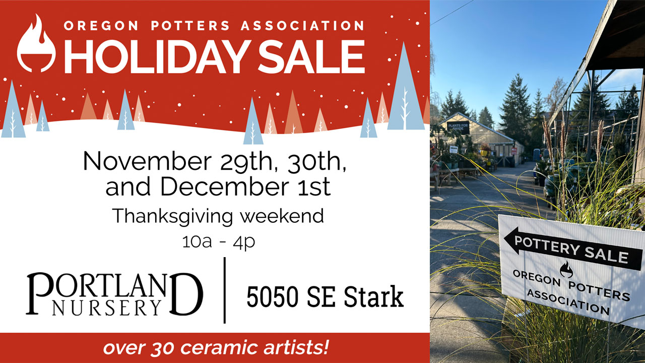 Oregon Potters Association Holiday Sale - 2024