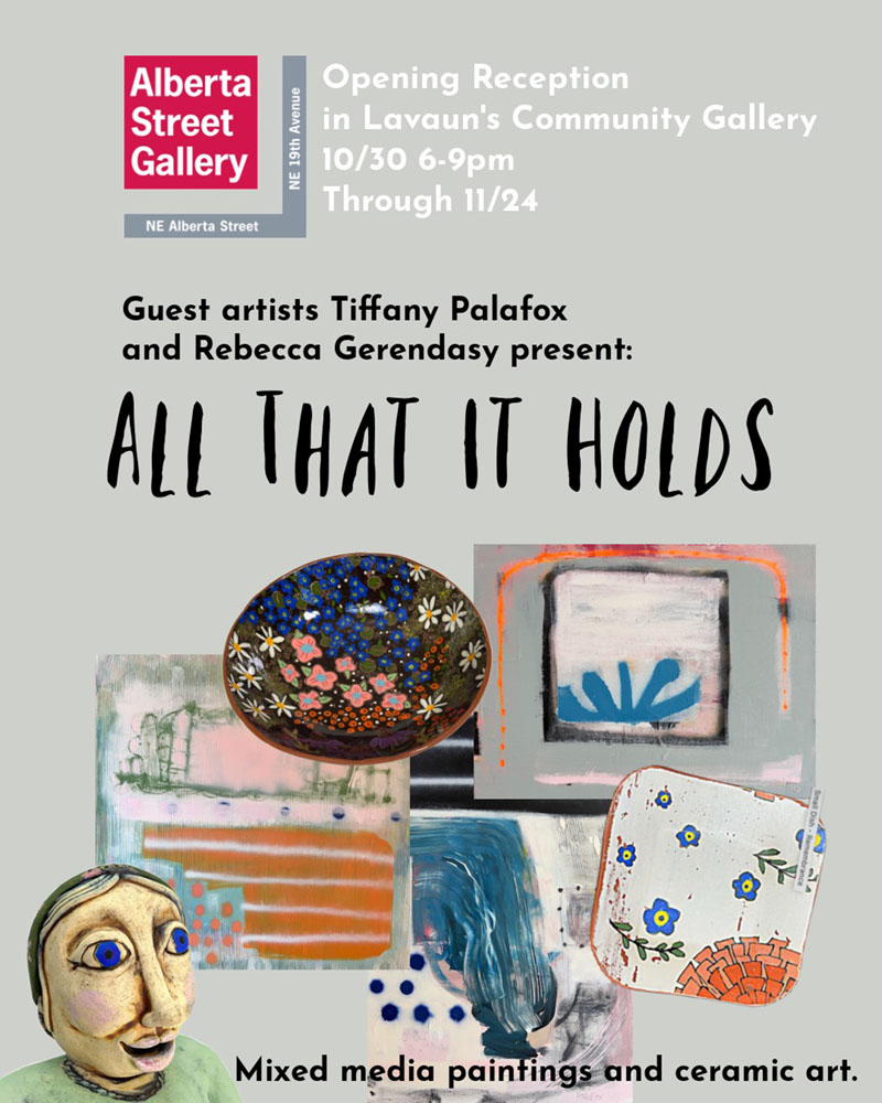 All That It Holds - Alberta Street Gallery Invitation - 2 person show